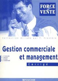 Gestion commerciale et management : corrigés