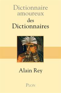 Dictionnaire amoureux des dictionnaires