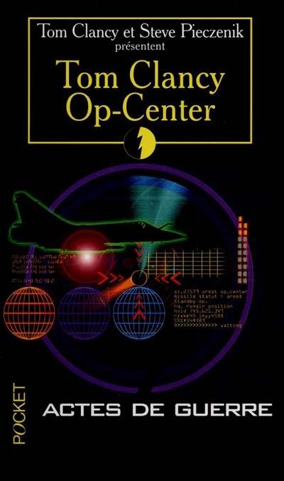 Op-Center. Vol. 4. Acte de guerre