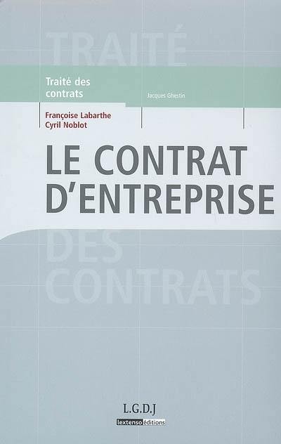 Traité des contrats. Le contrat d'entreprise