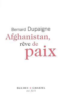 Afghanistan, rêve de paix