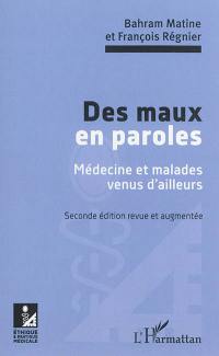 Des maux en paroles : médecine et malades venus d'ailleurs