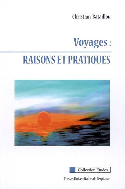 Voyages : raisons et pratiques