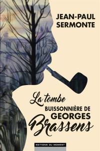 La tombe buissonnière de Georges Brassens