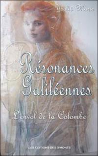 Résonances galiléennes : l'envol de la colombe