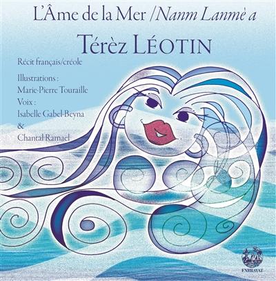 L'âme de la mer : récit. Nanm lanmè a