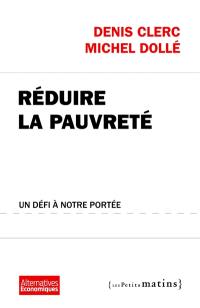 Réduire la pauvreté, un défi à notre portée