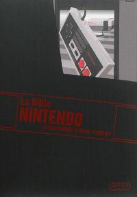 La bible Nintendo : Entertainment System-Famicon