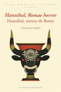 Hannibal, Romae horror. Hannibal, terreur de Rome