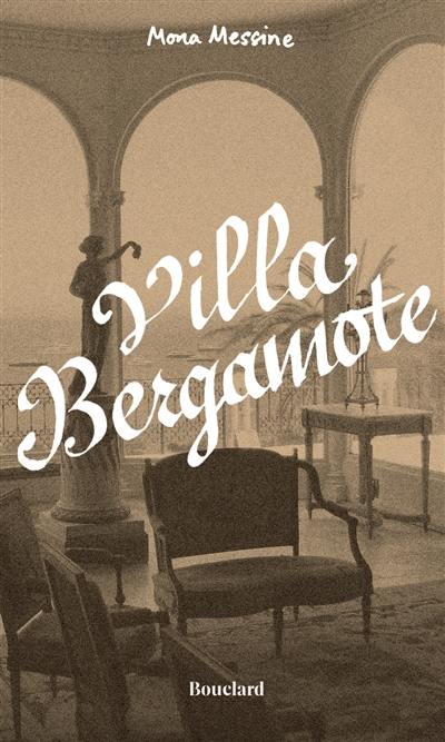 Villa Bergamote