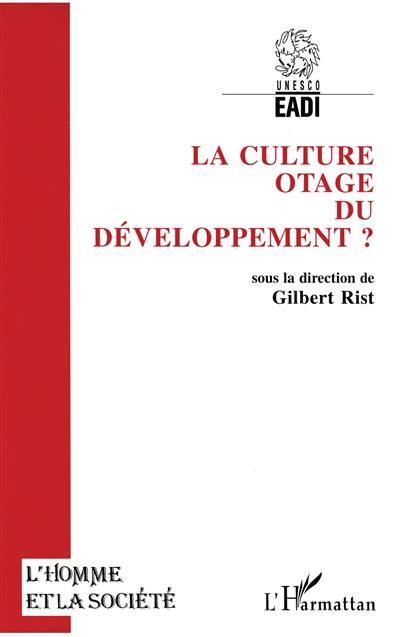 La culture, otage développement ?