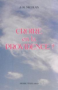 Croire en la providence ?