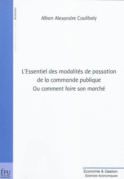 L'essentiel des modalités de passation de la commande publique ou Comment faire son marché