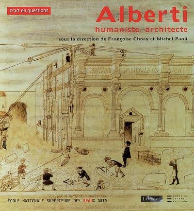 Alberti : humaniste, architecte