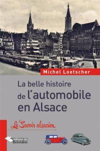 La belle histoire de l'automobile en Alsace