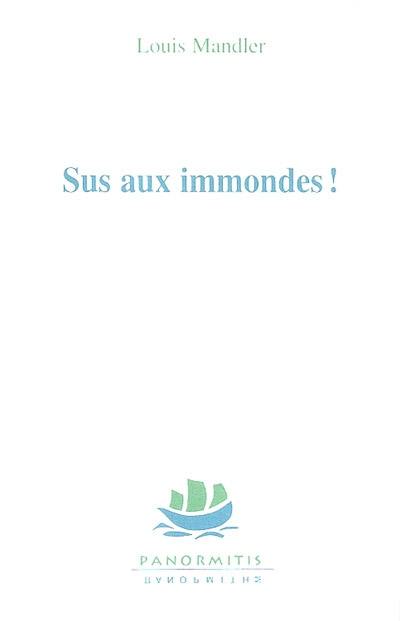 Sus aux immondes !