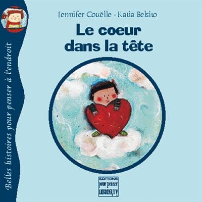 Le coeur dans la tête