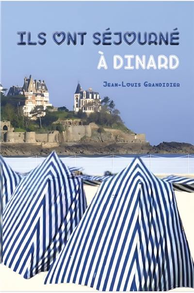 Ils ont séjourné à Dinard