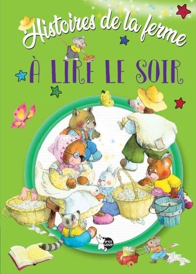 Histoires de la ferme à lire le soir