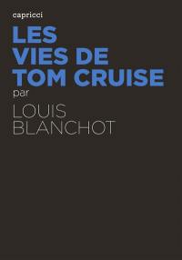 Les vies de Tom Cruise