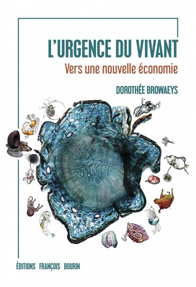 L'urgence du vivant : vers une nouvelle économie