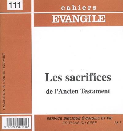 Cahiers Evangile, n° 111. Les sacrifices de l'Ancien Testament