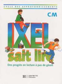 Ixel sait lire, CM cycle des approfondissements