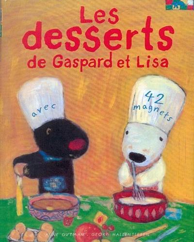 Les desserts de Gaspard et Lisa