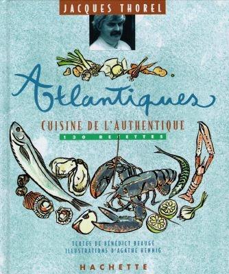 Atlantiques : cuisine de l'authentique