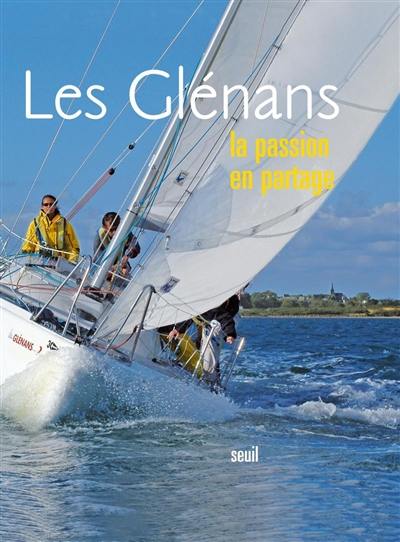 Les Glénans : la passion en partage