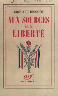 Aux sources de la liberté