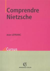 Comprendre Nietzsche