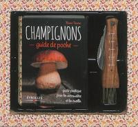 Champignons : guide de poche : guide pratique pour les reconnaître et les cueillir