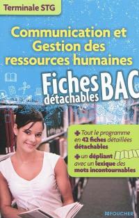 Communication et gestion des ressources humaines, terminale STG : fiches bac détachables