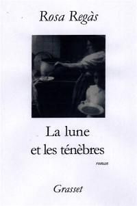 La lune et les ténèbres