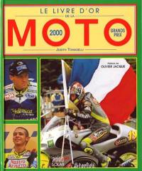 Le livre d'or de la moto 2000 : grands prix