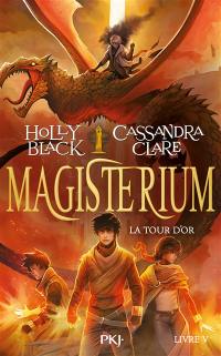 Magisterium. Vol. 5. La tour d'or