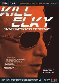 Kill Elky : gagnez rapidement en tournois