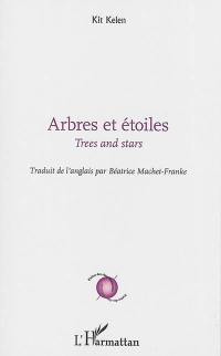 Arbres et étoiles. Trees and stars