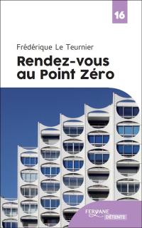 Rendez-vous au point zéro