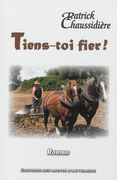 Tiens-toi fier ! ou La ferme de Sailles