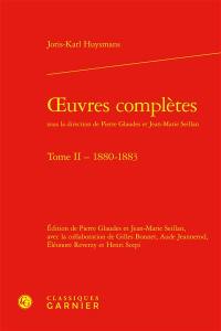 Oeuvres complètes. Vol. 2. 1880-1883