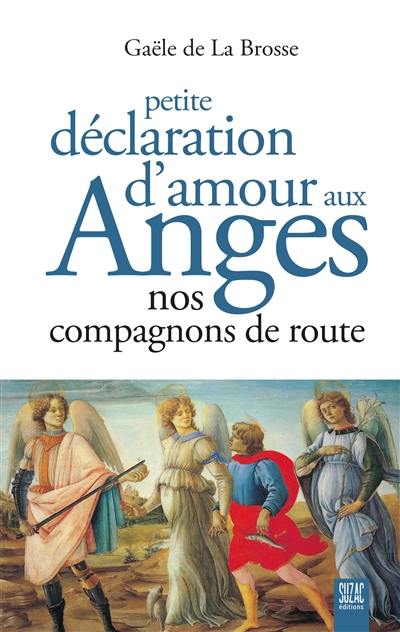 Petite déclaration d'amour aux anges : nos compagnons de route