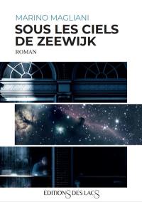 Sous les ciels de Zeewijk