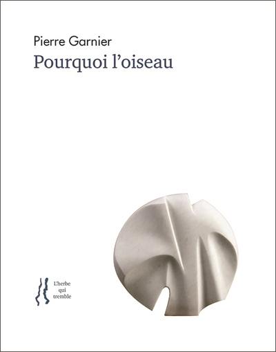 Pourquoi l'oiseau : anthologie d'articles et de poèmes