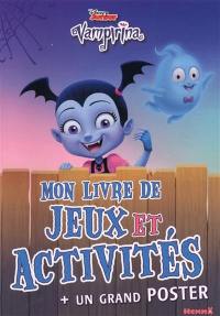 Vampirina : mon livre de jeux et activités : + un grand poster