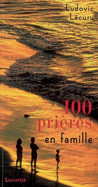 100 prières en famille