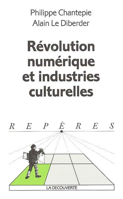 Révolution numérique et industries culturelles