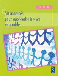 30 activités pour apprendre à vivre ensemble