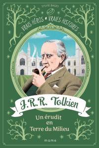 J. R. R. Tolkien, un érudit en Terre du Milieu